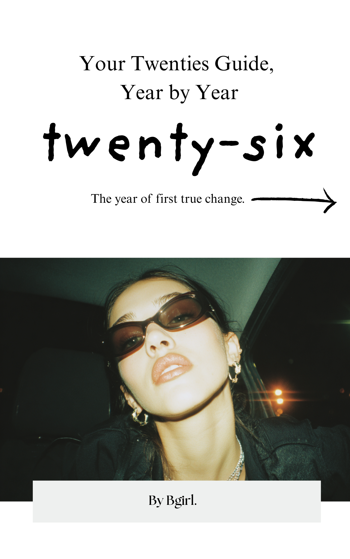 Age 26 Guide - Change, Courage & Becoming